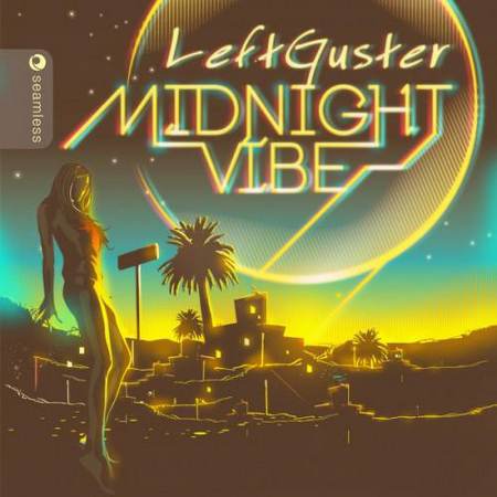 LeftGuster - Midnight Vibe [2012]