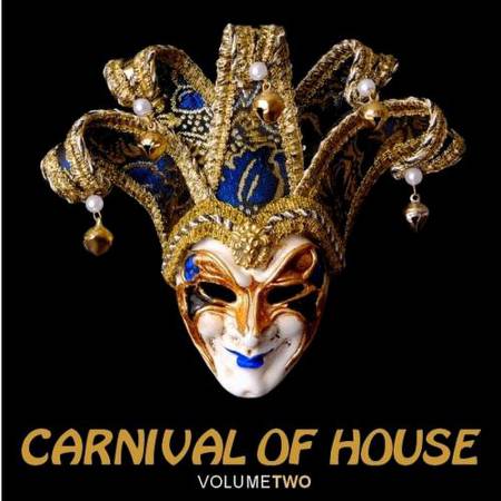 VA - Carnival of House, Vol. 2 [2012]