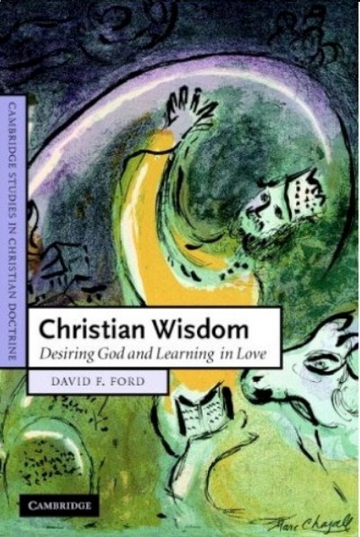 Christian Wisdom - Desiring God and Learning in Love
