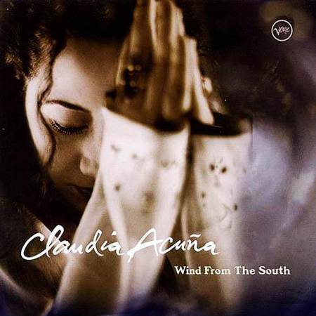 Claudia Acuna - Wind From The South [2000]