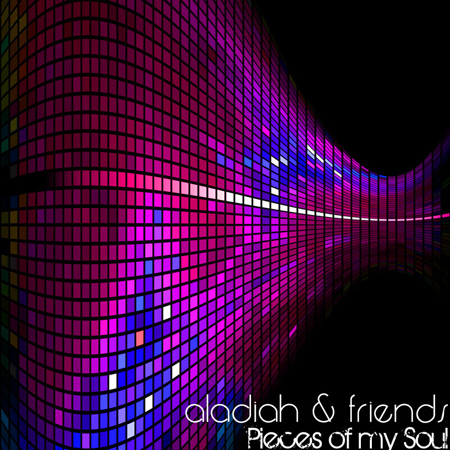 Aladiah And Friends - Pieces Of My Soul (2012) 