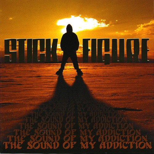 Stick Figure - The Sound Of My Addiction (2006)
