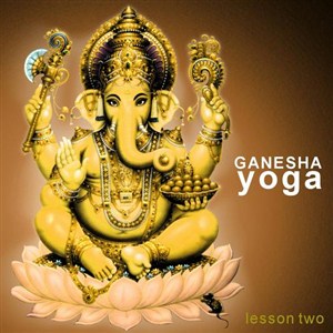 VA - Ganesha Yoga: Lesson Two (2012)