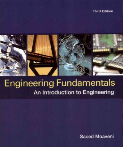 Engineering Fundamentals - An Introduction to Engineering
