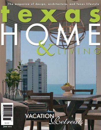 Texas Home & Living - June 2012