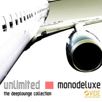 Monodeluxe - Unlimited (The Deeplounge Collection) (2012)