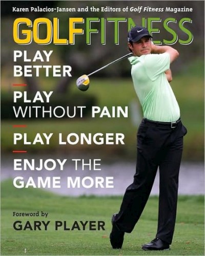 Golf Fitness - Play Better, Play Without Pain, Play Longer, and Enjoy the Game More