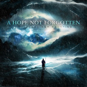 A Hope Not Forgotten - Two Years and Counting (EP) (2012)