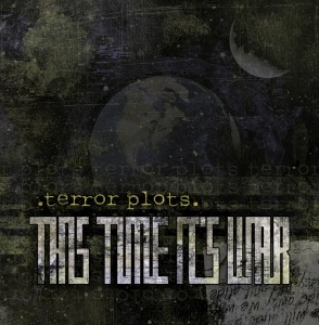 This Time It’s War - Terror Plots (2010)
