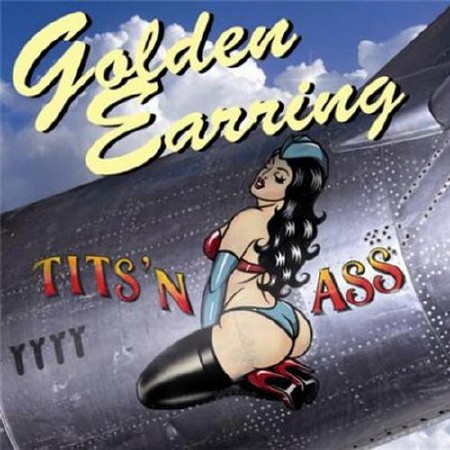Golden Earring - Tits N Ass (2012)