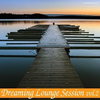 Dreaming Lounge Session Vol.2 (2012)
