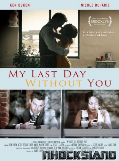 My Last Day Without You (2011) BRRip XviD - ETRG