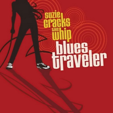 Blues Traveler - Suzie Cracks The Whip (2012) FLAC