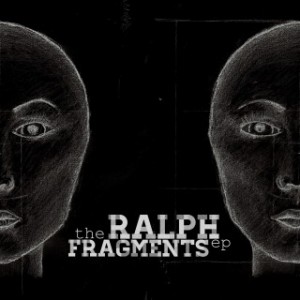The Ralph - Fragments [EP] (2012)