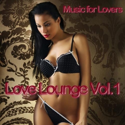 VA - Music For Lovers (Love Lounge, Vol. 1) (2012)
