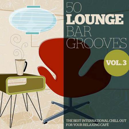 VA - 50 Lounge Bar Grooves, Vol. 3 [2011]