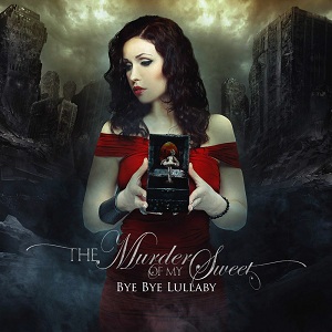 The Murder Of My Sweet - Unbreakable (Single) (2012)