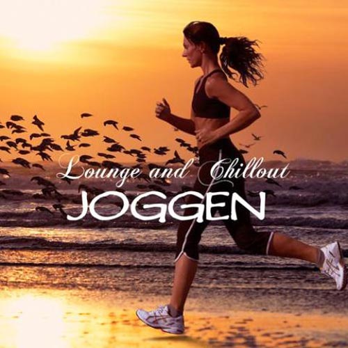 Joggen - Lounge Music und Chillout Musik zum Joggen (2011)