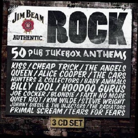 Jim Beam Authentic Rock. 50 Pub Jukebox Anthems (2012)
