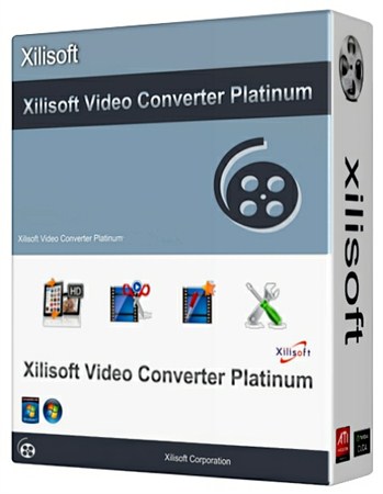 Xilisoft Video Converter Platinum ( v7.3.0.20120529 | Eng | 2012 )