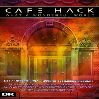 VA - Cafe Hack (What A Wonderful World) (2012)
