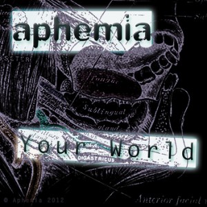 Aphemia - Your World (2012)
