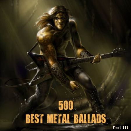 VA - 500 Best Metal Ballads (1978-2010)