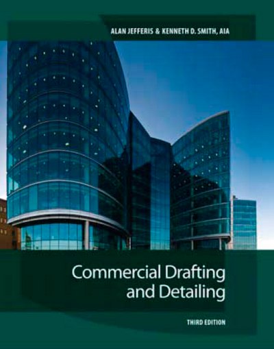 Commercial Drafting and Detailing, 3rd Edition