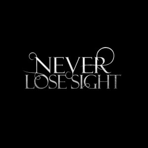Never Lose Sight - Never Lose Sight [EP] (2010)