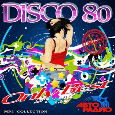 VA - DISCO 80 - Only Best Autoradio vol.1 (2011)