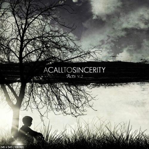 A Call To Sincerity - Acts v.2 (EP) (2012)