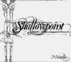 Shallowpoint  Novella (2006)