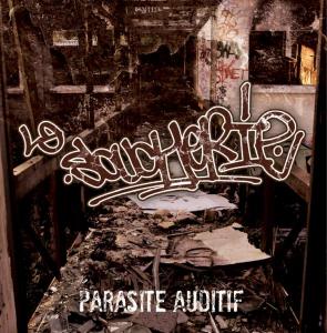 La Soucherie - Parasite Auditif (2010)