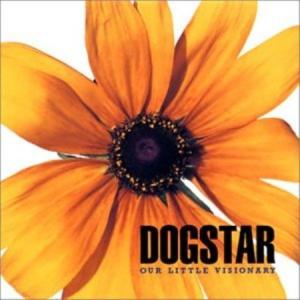 Dogstar - Our Little Visionary (1996)