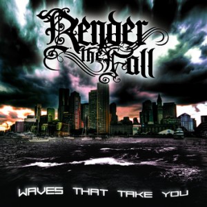 Render The Fall - Waves That Take You [EP] (2012)